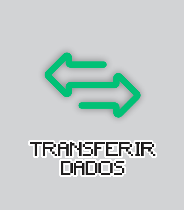 Tranferir Dados